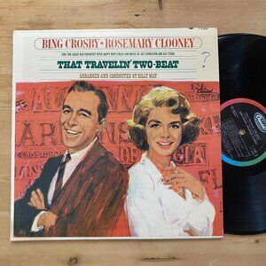 Bing Crosby • Rosemary Clooney – That Travelin' 33RPM VG+ AJ36